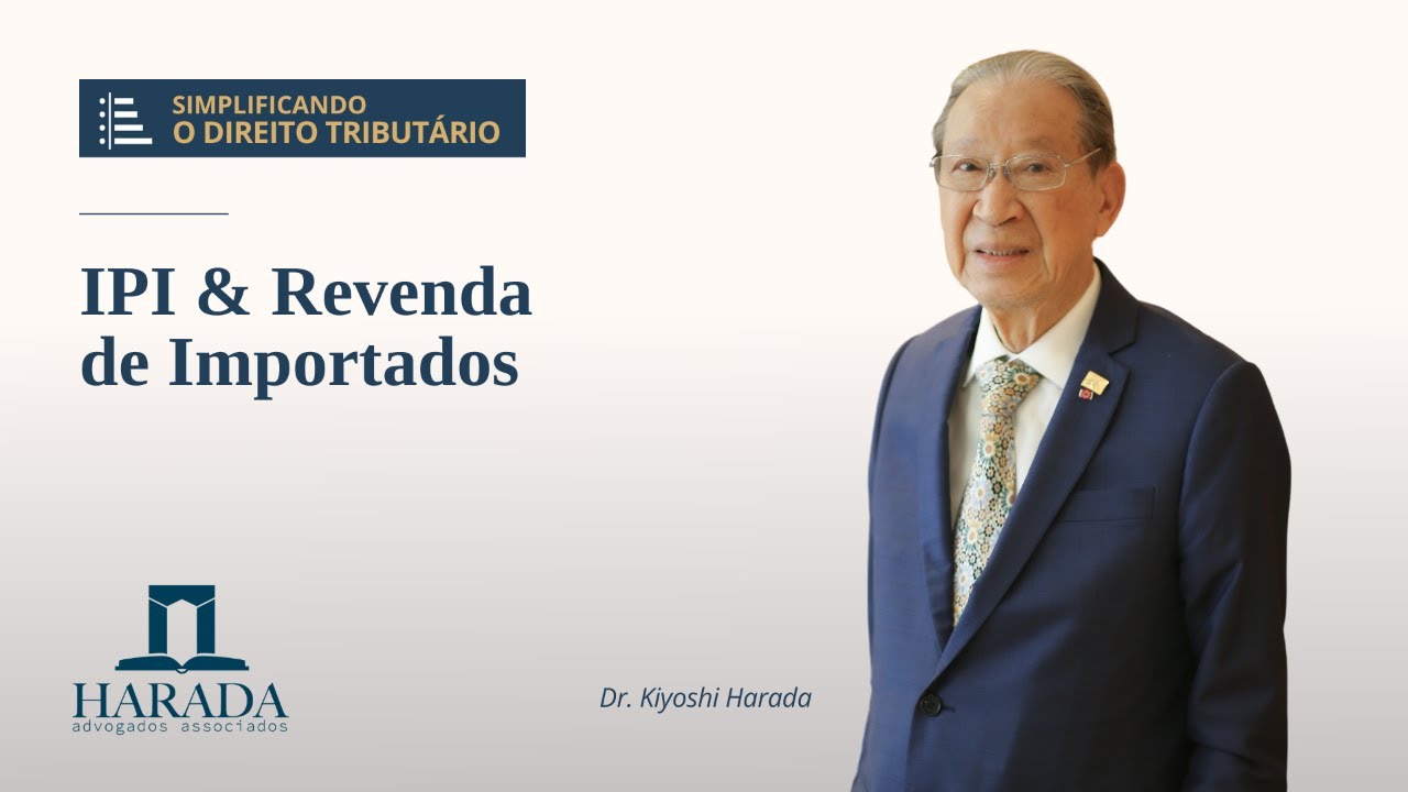 IPI e a tributação na revenda de importação