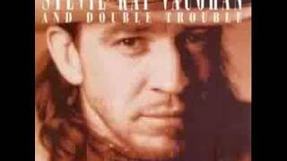 Couldn't Stand The Weather-Stevie Ray Vaughan n Double Trouble