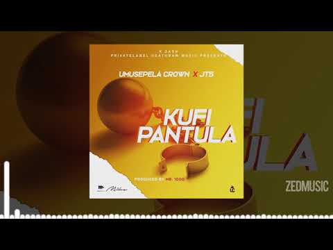 Umusepela Crown x JT5 - Kufipantula [Official Audio] ||#ZedMusic
