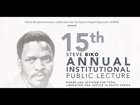 15th STEVE BIKO ANNUAL INSTITUTION PUBLIC LECTURE