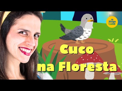CUCO NA FLORESTA 🐦 MÚSICA INFANTIL EM PORTUGUÊS 🍀 MÚSICA PARA BEBÉS E CRIANÇAS 😻 MAGOLAND