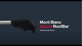 Video for: Mont Blanc xPlore Roof Bars system, Complete with locks and keys