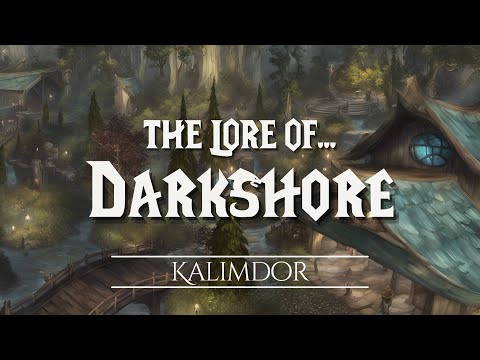 The Lore of Darkshore  |  The Chronicles of Azeroth