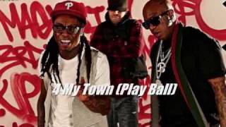 4 My Town (Play Ball) - Birdman Feat. Drake&amp;Lil Wayne (LYRICS IN DESCRIPTION)