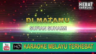 Download lagu Sufian Suhaimi Di Matamu Karaoke Minus One Tanpa V... mp3
