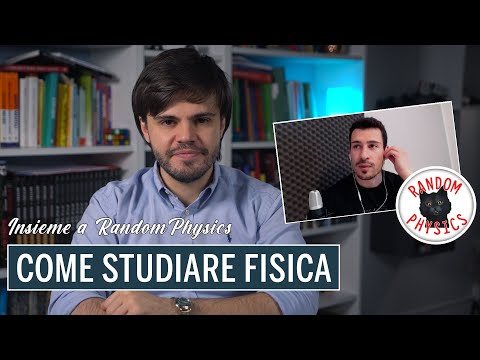 Come STUDIARE FISICA con @RandomPhysics