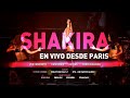 Shakira En Vivo Desde Paris HD