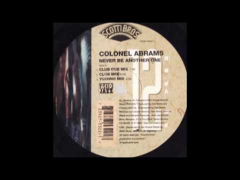 Colonel Abrams Never - Be Another One (Club Dub Mix)