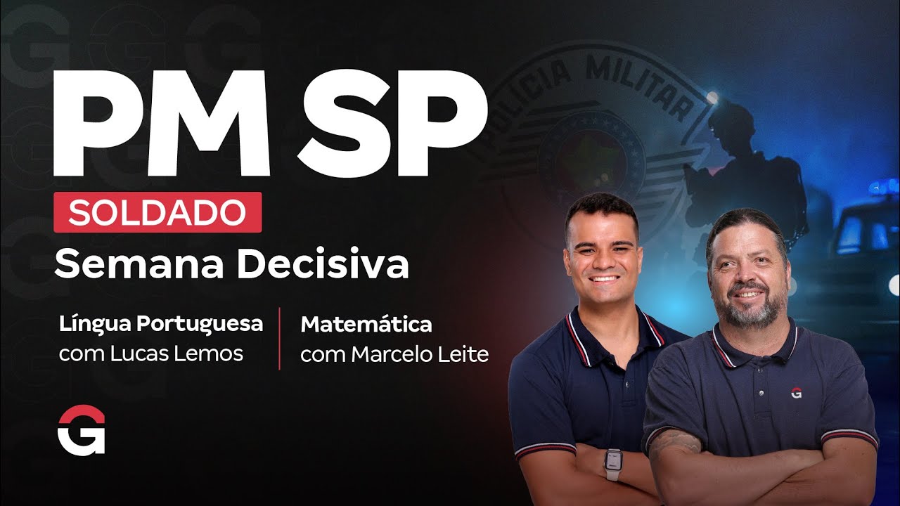 Concurso PM SP Soldado: Semana Decisiva | Língua Portuguesa e Matemática
