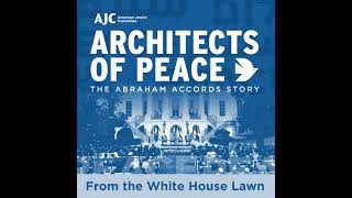Architects of Peace: Episode 3 - From the White House Lawn