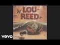 Lou Reed - I Can't Stand It (audio)