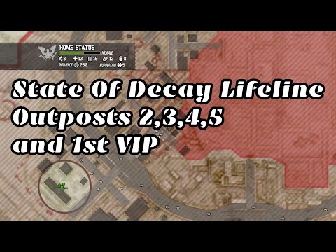 State Of Decay Lifeline #3 Outposts 2,3,4,5, Scavenging, and 1st VIP
