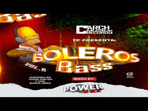 Boleros Bass Mix Vol 6 Destruye Cantinas 🍺 Power Rmx 🍻 Carch Music Records
