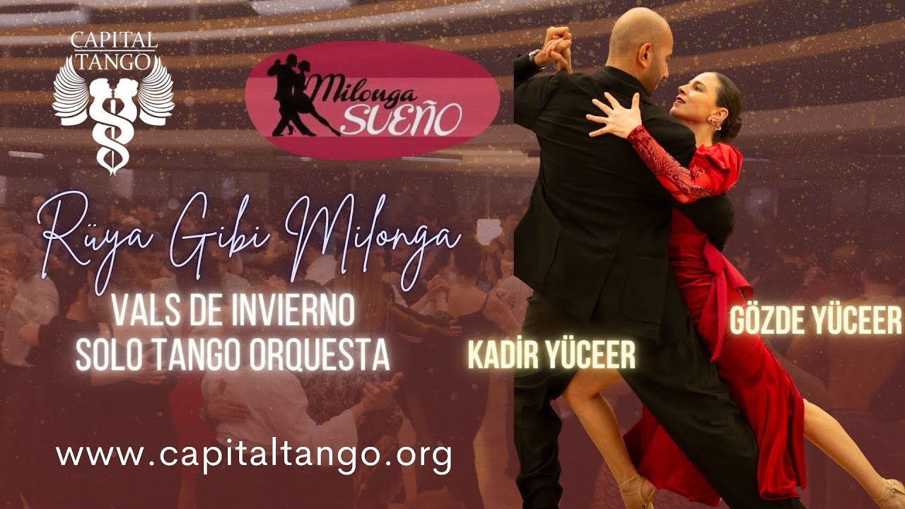 Video thumbnail for Gözde Yüceer & Kadir Yüceer / 2-3 / Milonga Sueno / Solo Tango Orquesta - Vals de Invierno