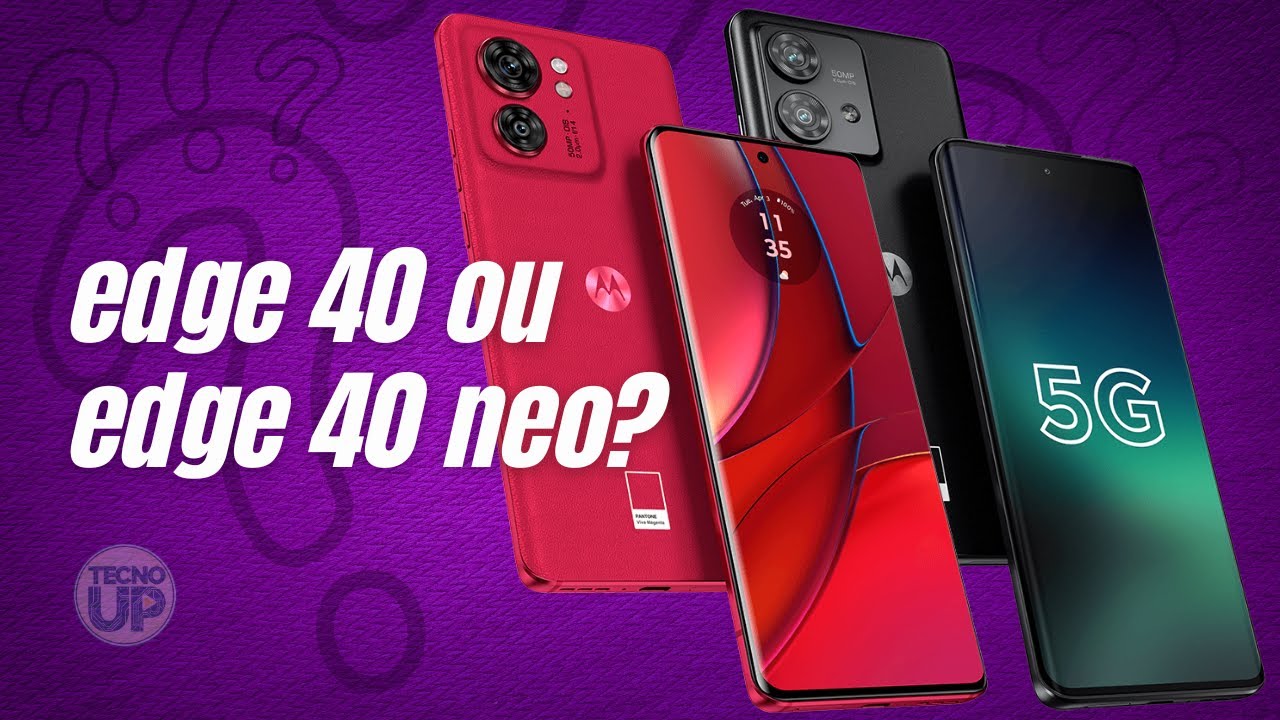 Qual a diferença entre edge 40 e edge 40 neo?