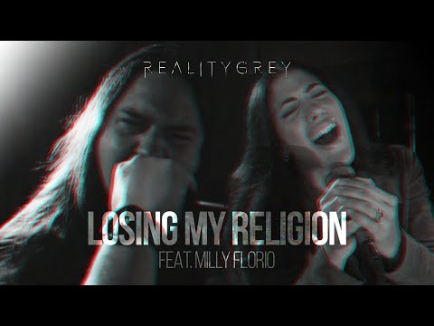 REALITY GREY - Losing My Religion (@remhq R.E.M. METAL Cover Ft. Milly Florio)