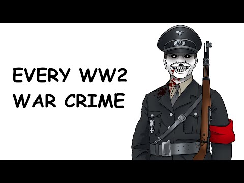 Every Major WW2 War Crime, in 21 Minutes
