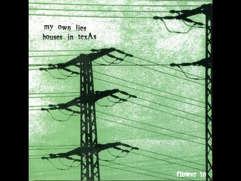 My Own Lies / Houses In Texas - Split EP - 2000 (Full Album)