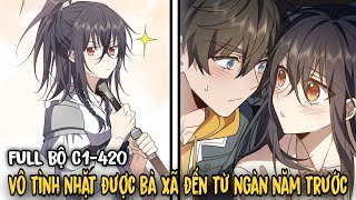 FULL BỘ | Tôi Vô Tình Nhặt Được Bà Xã Đến Từ Ngàn Năm Trước | 35H | C1-420 | Review Manhwa