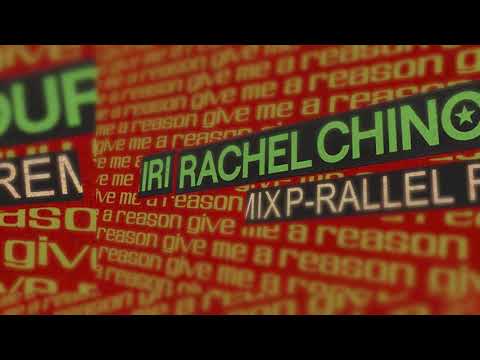 Rachel Chinouriri - Give Me A Reason [P-rallel Remix] (Official Audio)