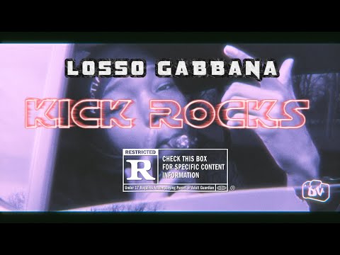 Losso Gabbana- Kick Rocks Flow (Official Video) Shot by @Dizzy VIBEZ