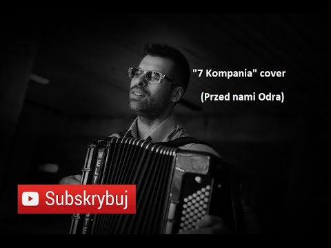 🇵🇱7 KOMPANIA | PRZED NAMI ODRA | COVER | AKORDEON | BOSSMusicLomza