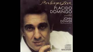 Placido Domingo &amp; John Denver - Perhaps Love