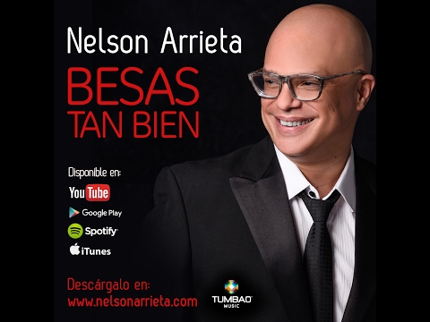 Nelson Arrieta - Besas tan bien (Lyric Video)