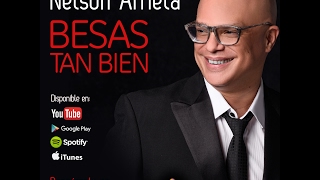 Nelson Arrieta - Besas tan bien (Lyric Video)