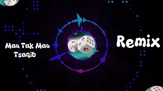 Download lagu Tsaqib -  Mau Tak Mau [Remix Version] LIRIK mp3