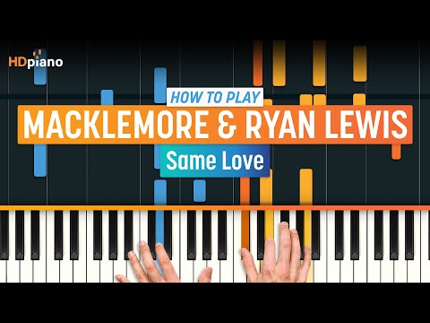 Same Love - Macklemore piano tutorial