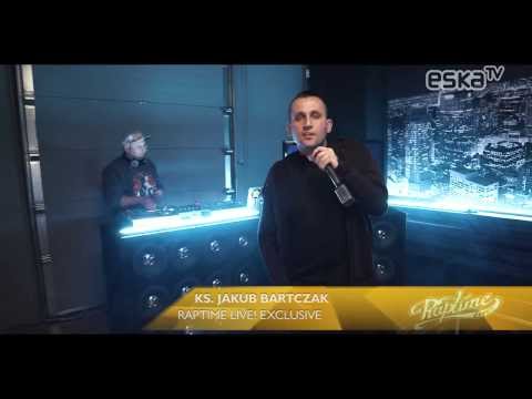 Ks. Jakub Bartczak - RaptimeLive! Exclusive