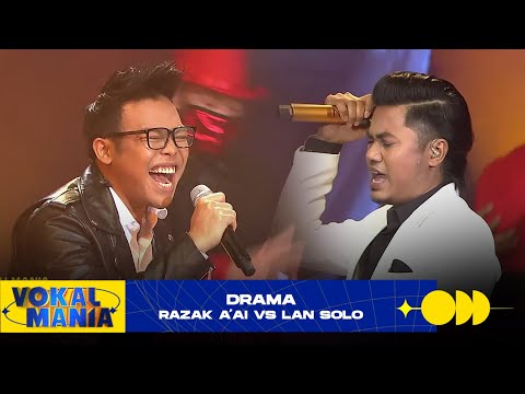 Razak A'ai vs Lan Solo - Drama | Vokal Mania (2020)