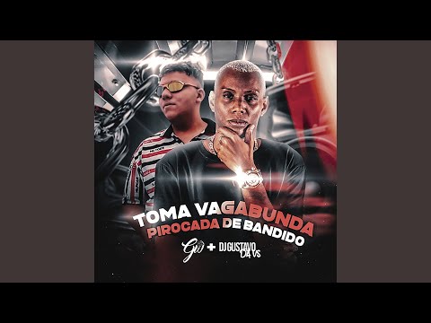 Toma Vagabunda Pirocada De Bandido