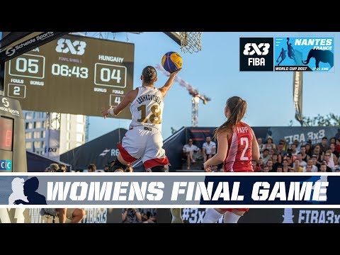 Russia vs. Hungary - Final - Full Game - FIBA 3x3 World Cup 2017 | 3x3 Basketball