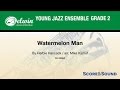 Watermelon Man arr. Mike Kamuf - Alfred Music Jazz Watermelon Man arr. Mike Kamuf