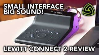 Video thumbnail for LEWITT CONNECT 2 Unboxing & Review // Small Interface. Big Sound! by MusicTechHelpGuy