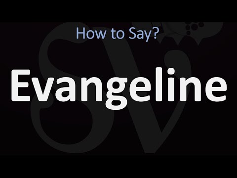 How to Pronounce Evangeline? (CORRECTLY)