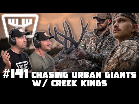 Chasing Urban Giants w/ Creek Kings | HUNTR Podcast #141