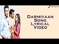 Darmiyaan Song Lyrical Video Kuch Toh Hai Tere Mere Darmiyaan Star Plus