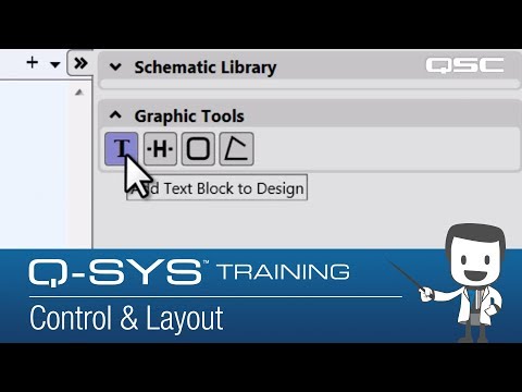 Q-SYS: Software Overview: Control & Layout