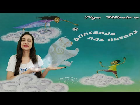 Brincando nas Nuvens - História Infantil de Nye Ribeiro