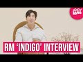 RM Breaks Down His Debut Album 'Indigo'