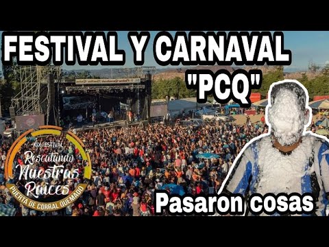 FUI AL FESTIVAL EN PUERTA DE CORRAL QUEMADO DE BELEN CATAMARCA / RESCATANDO NUESTRAS RAICES / VLOG