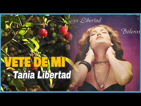Tania Libertad - Vete de Mi  (1985)