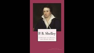 P. B. Shelley: A Defense of Poetry, and Other Essays