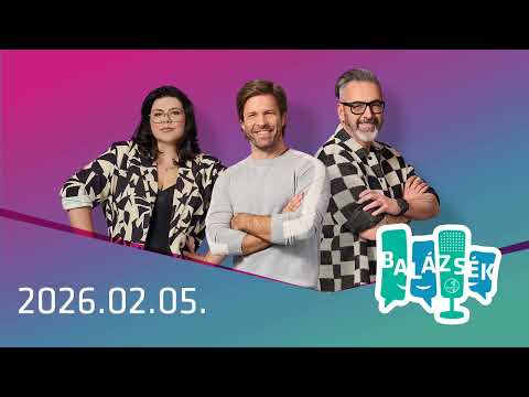 Rádió 1 Balázsék (2026.02.05.) - Csütörtök
