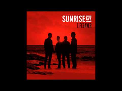 Sunrise Avenue - Lifesaver