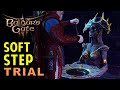 Soft-Step Trial Guide | Baldur's Gate 3 (BG3)