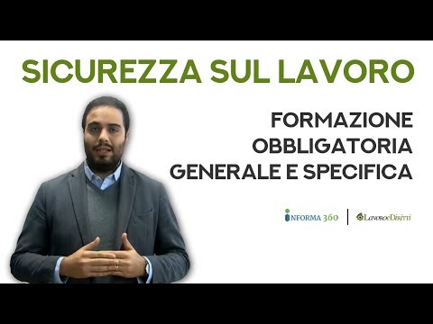 Sicurezza sul lavoro: formazione obbligatoria generale e specifica
